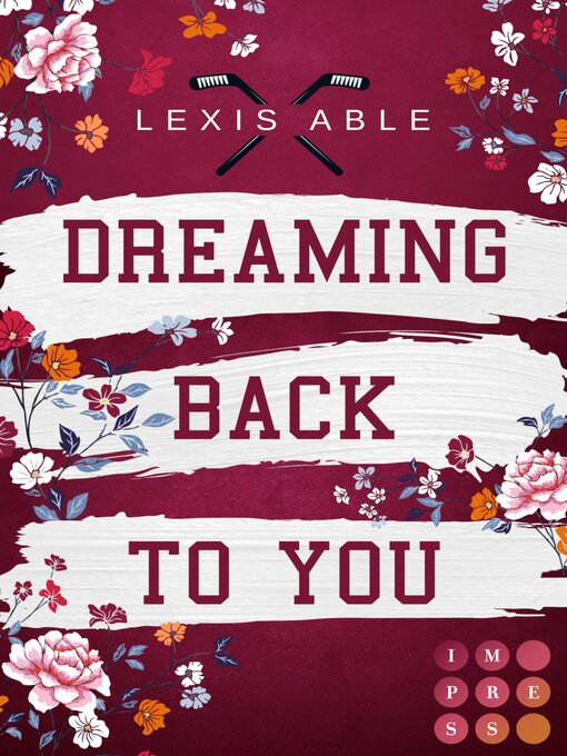 Title details for Dreaming Back to You (»Back to You«-Reihe 3) by Lexis Able - Wait list